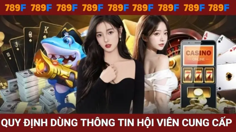 Quy định dùng thông tin hội viên cung cấp như thế nào